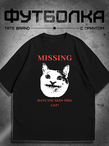 Футболка с принтом мем missing cat смешные картинки