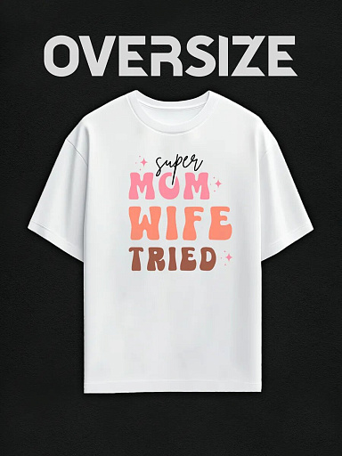Футболка с принтом super mom wife tried